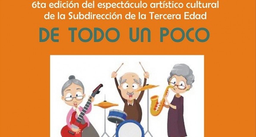 "De todo un poco", show para la tercera edad en el Teatro Municipal